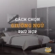 Cách chọn giường ngủ phù hợp không phải ai cũng biết