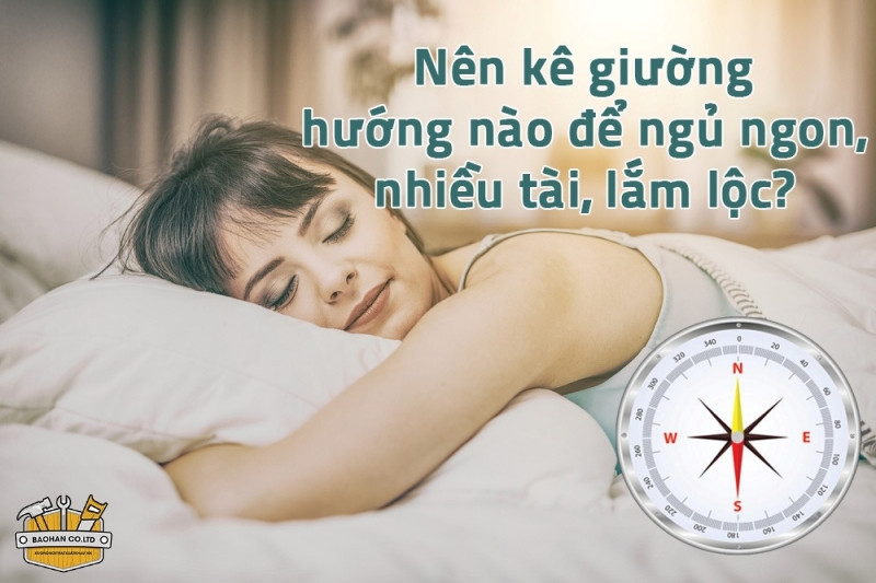 Hướng nằm ngủ kiêng kị cần tránh để không ảnh hưởng đến sức khỏe